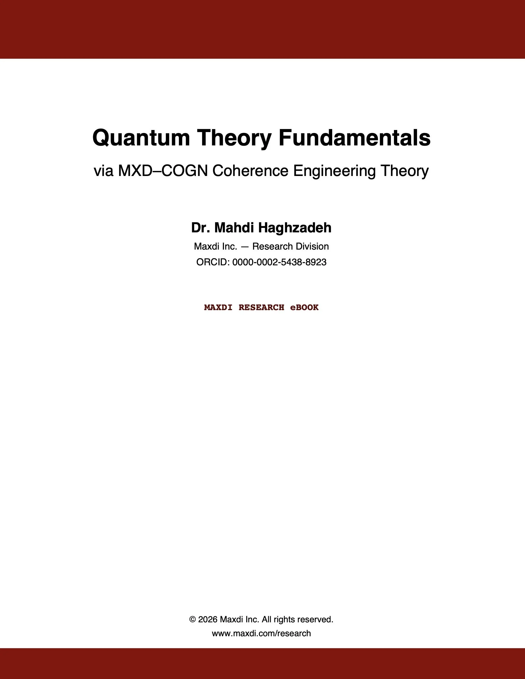Quantum Theory Fundamentals via MXD–COGN Coherence Engineering Theory