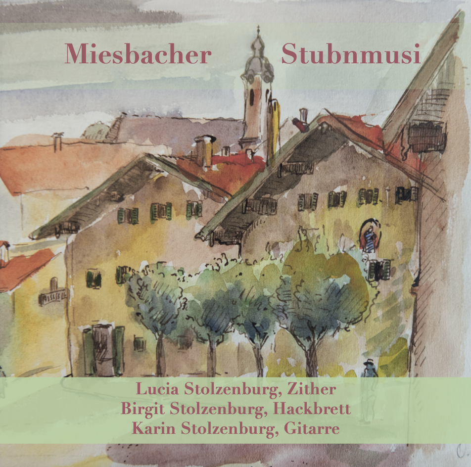 CD »Miesbacher Stubnmusi«