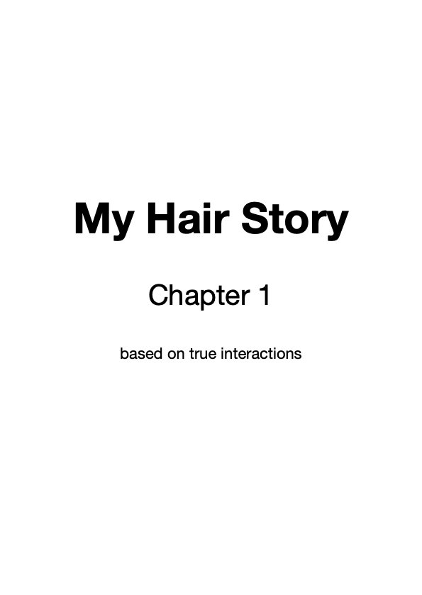 My Hair Story. Chapter 1.
