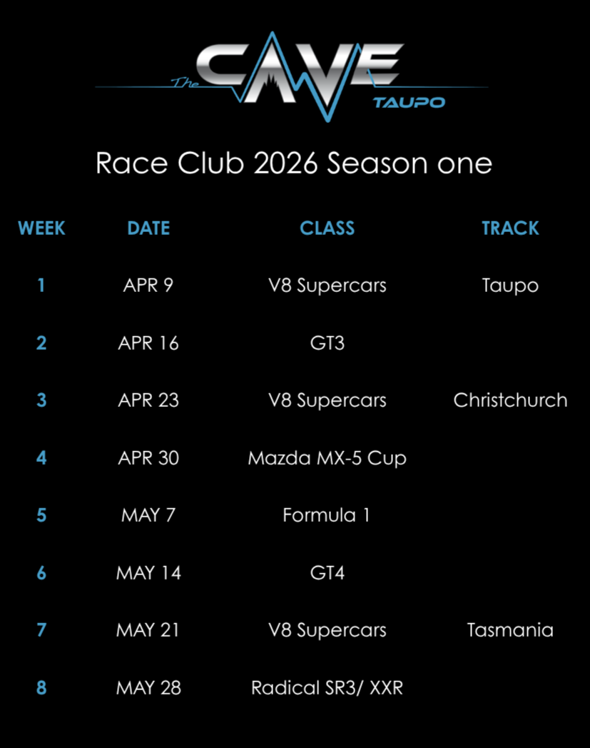 Race Club 2026 Season One schedule for The Cave Taupo featuring V8 Supercars. It lists weekly races from February 29 to May 16, held in various countries: Australia, USA, Belgium, Japan, UK, and New Zealand.