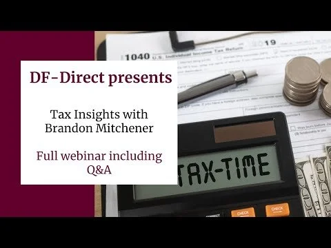Dunhill Financial Webinar - Tax Insights with Brandon Mitchener