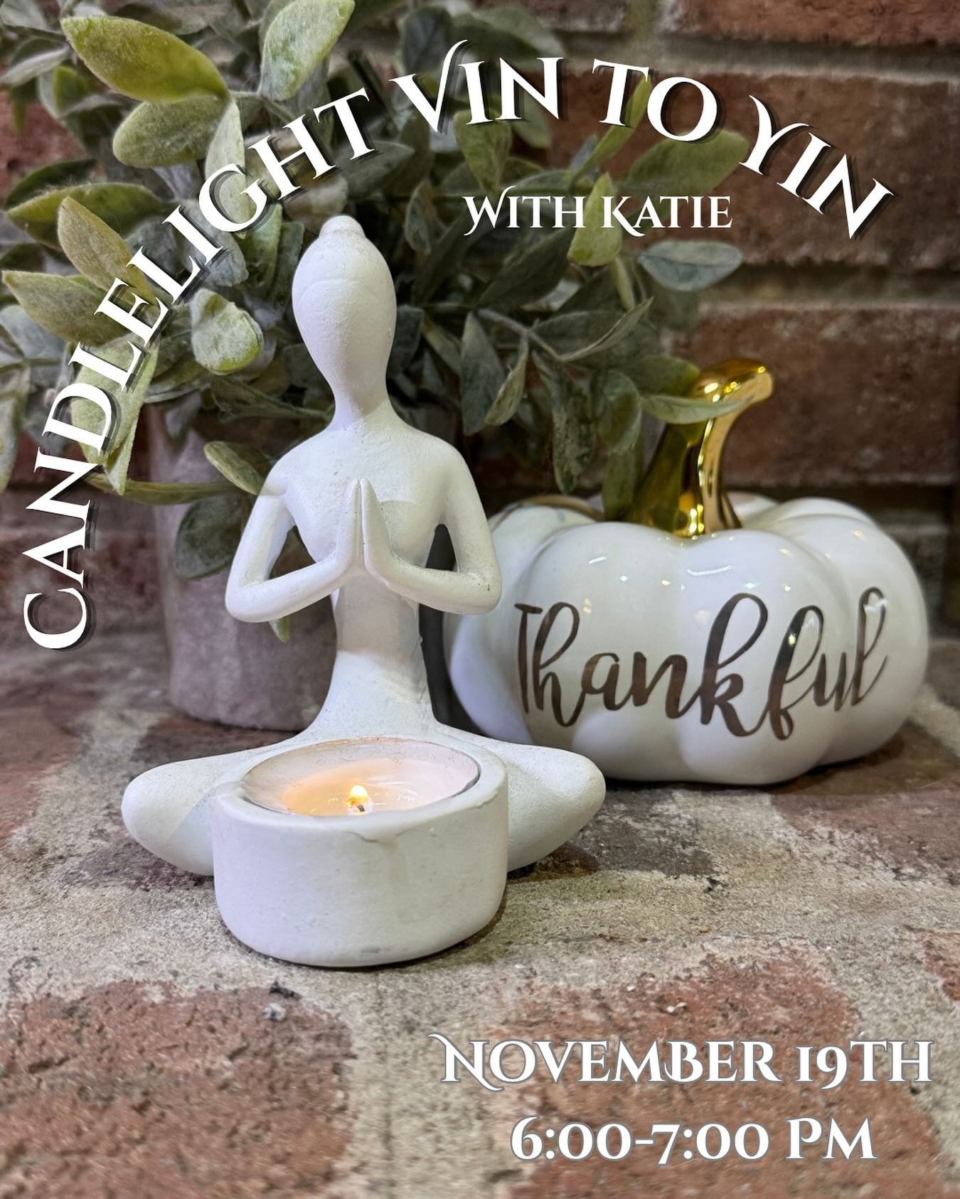 ✨GRATITUDE VIN TO YIN✨
Wednesday &bull; 11/19 &bull; 6:00-7:00 PM
This heart opening vinyasa practice, offers a mixture of dynamic movement &amp; restorative stretching.
Cultivating thankful hearts &amp; minds.❣️
Through breath, movement, and stillne