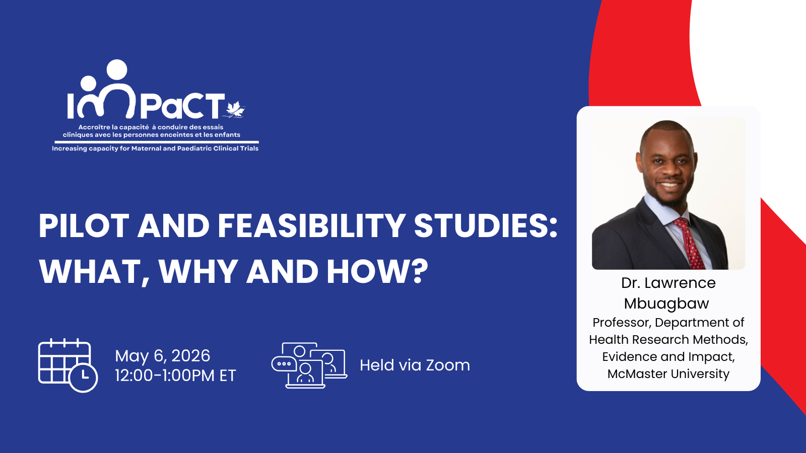 Pilot and Feasibility Studies: What, Why and How?