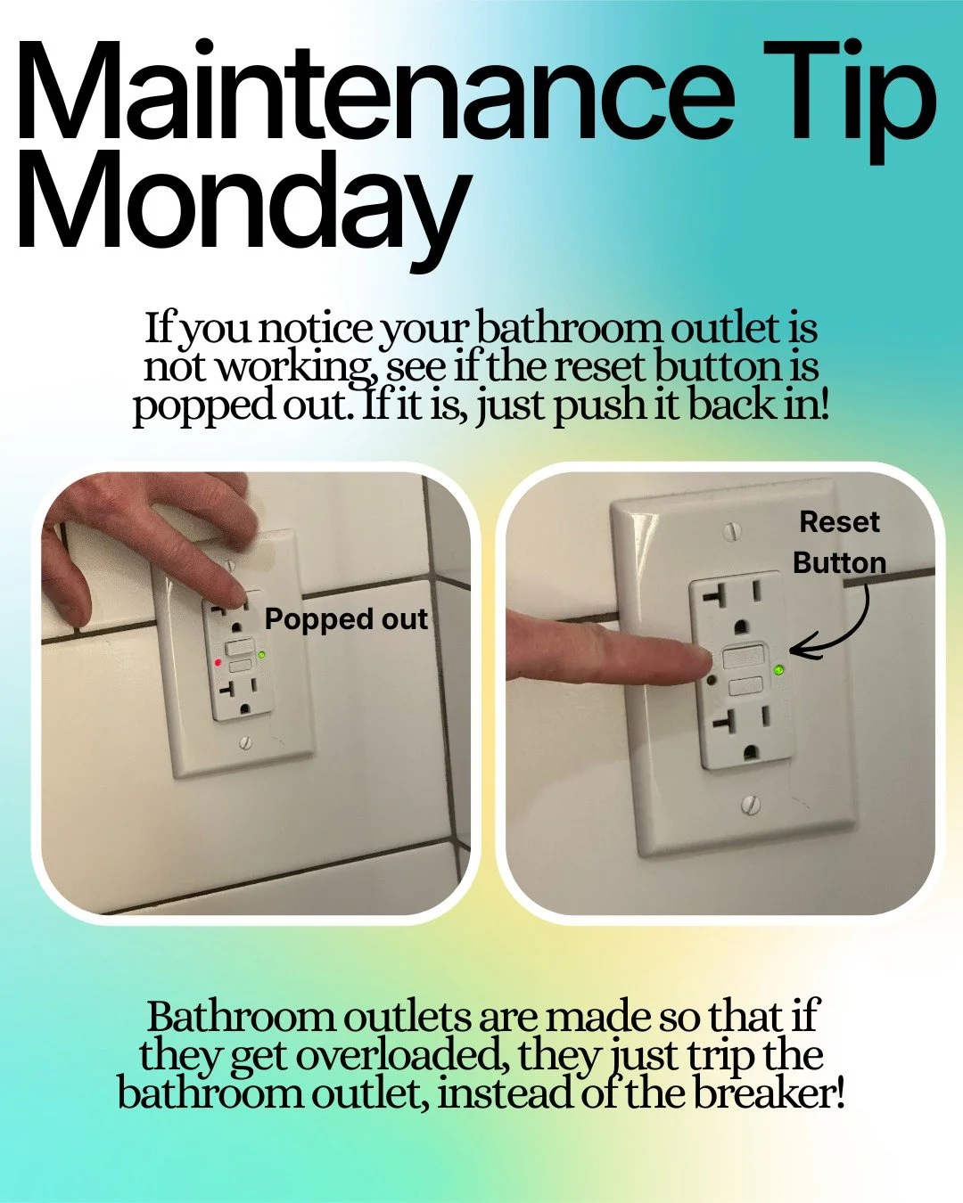 🤩 Maintenance Tip Monday 🤩

Today's maintenance tip is about bathroom outlets! 🔌

If your bathroom outlet is not working, check that reset button! It might just need to be reset after being overloaded! ⚡
.
.
.
.
.
#maintenancetip #vthokies #blacks