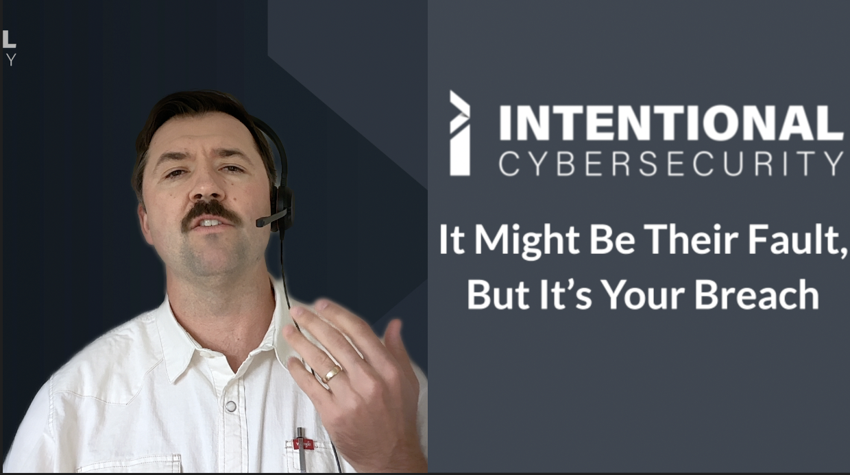 It Might Be Their Fault, But It’s Your Breach