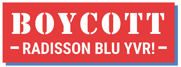 Boycott Radisson Blu YVR!