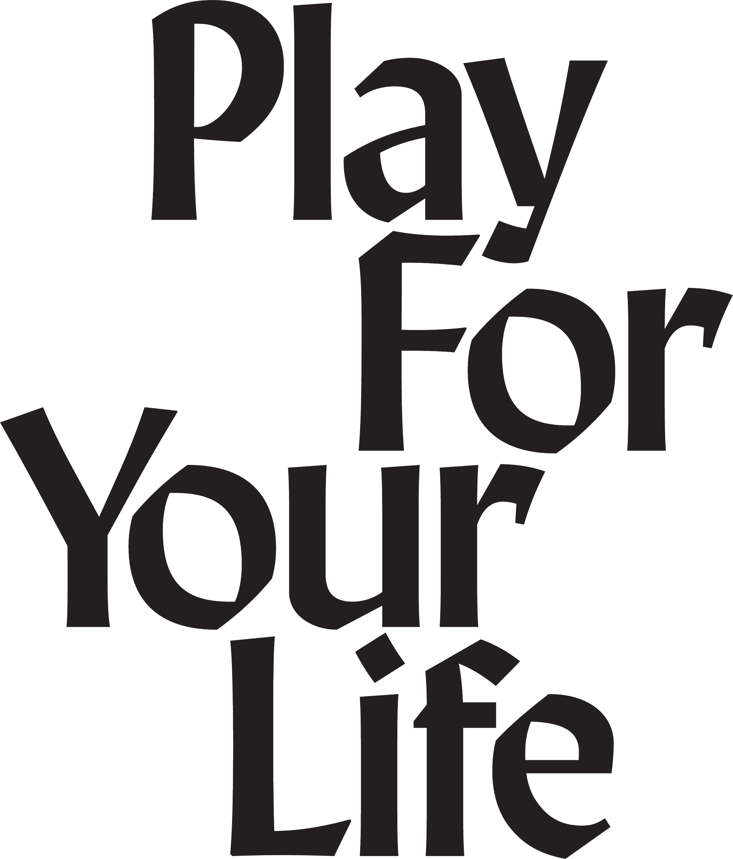 Play For Your Life