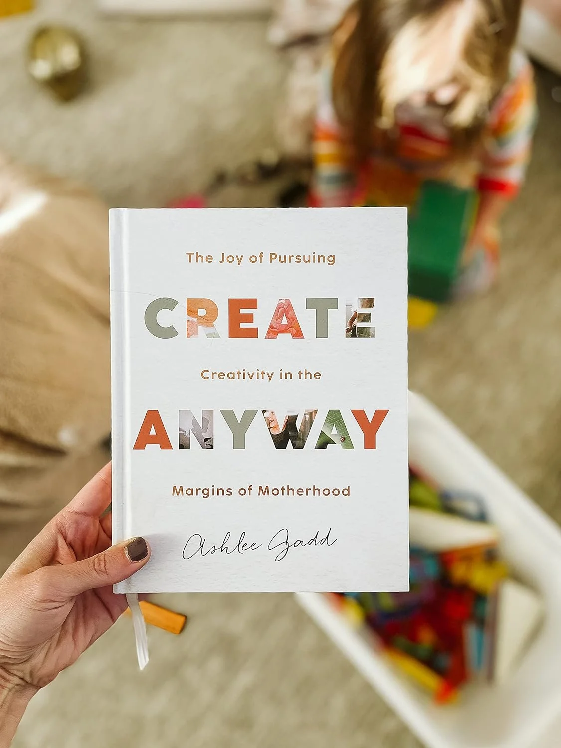 Book Create Anyway, a book for moms who want to pursue writing, blogging and creativity