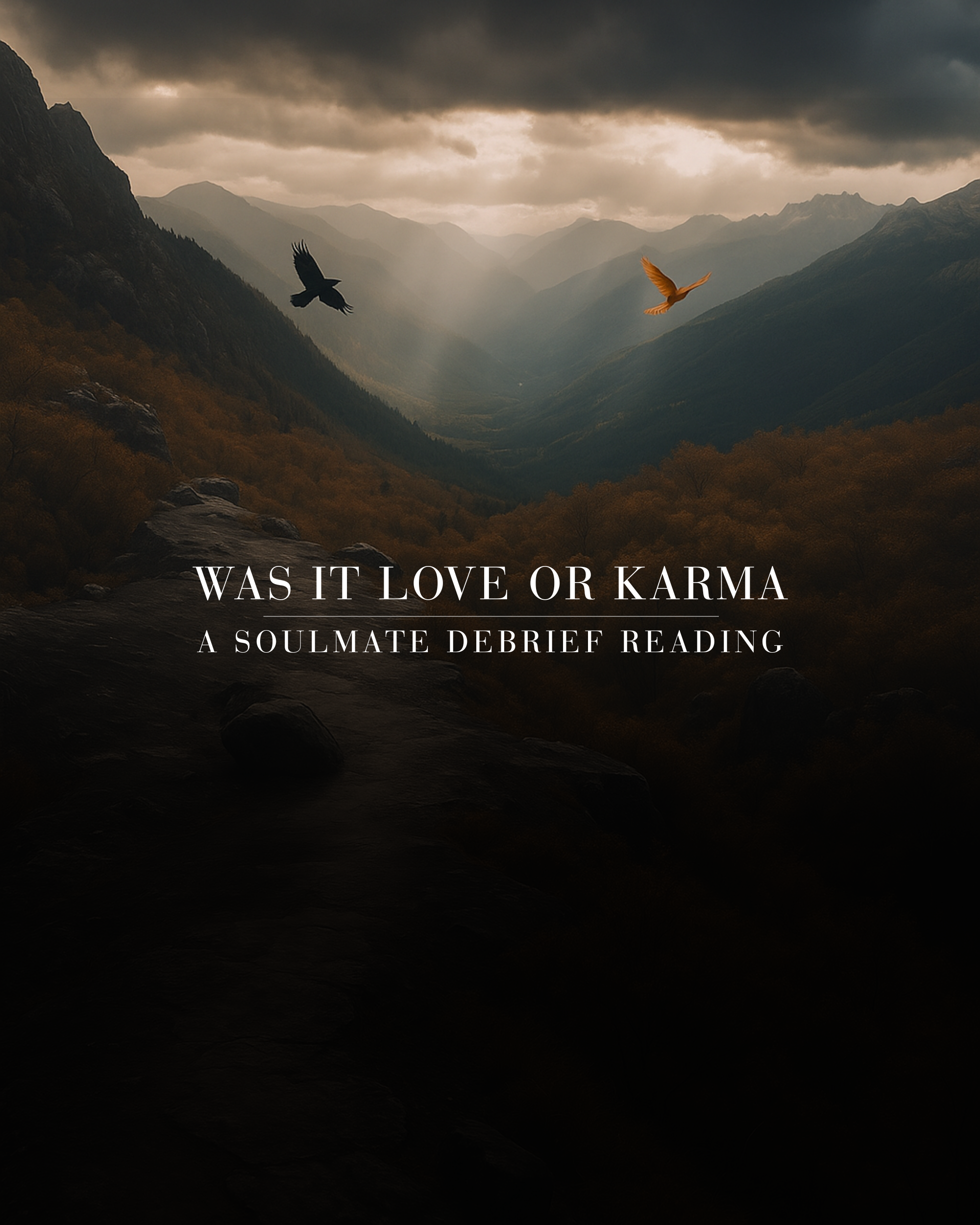 Was It Love or Karma? - A Soulmate Debrief Reading
