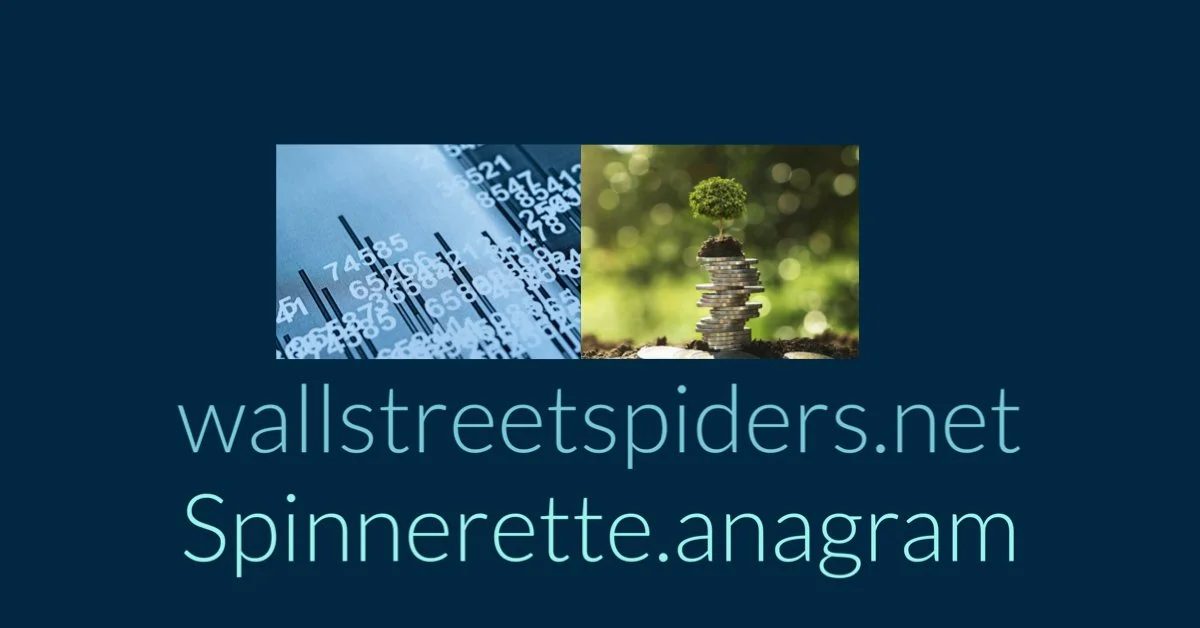 Graphic with stock market data on the left and a small tree growing from stacked coins on the right, with text indicating the website wallstreetspiders.net and the phrase Spinnerette.anagram.