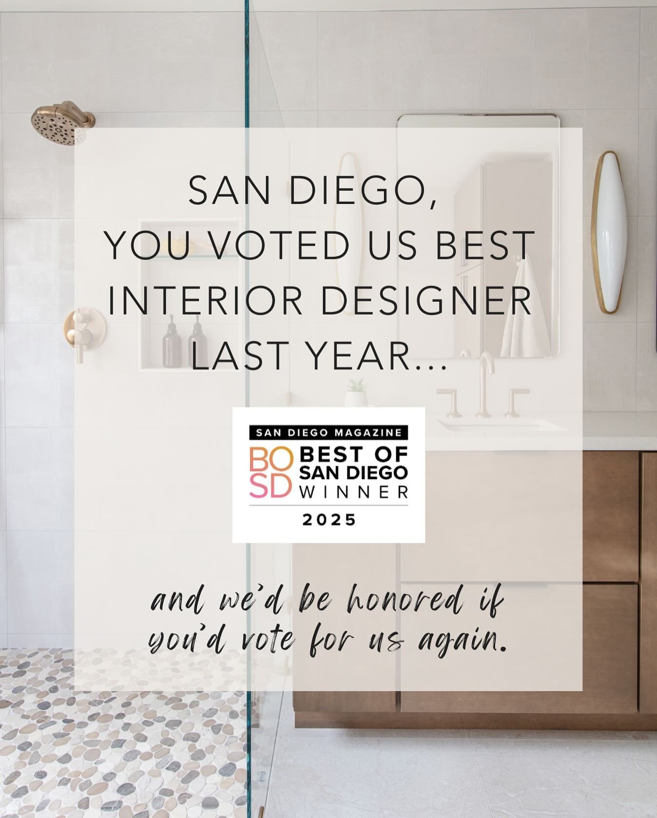 We&rsquo;re honored to be nominated again for Best Interior Designer as part of the &ldquo;Best of San Diego&rdquo; awards hosted by @sandiegomag 
⁠
It would mean sooooo much if you&rsquo;d take a moment to cast a vote for us 🙏 Find the voting link 