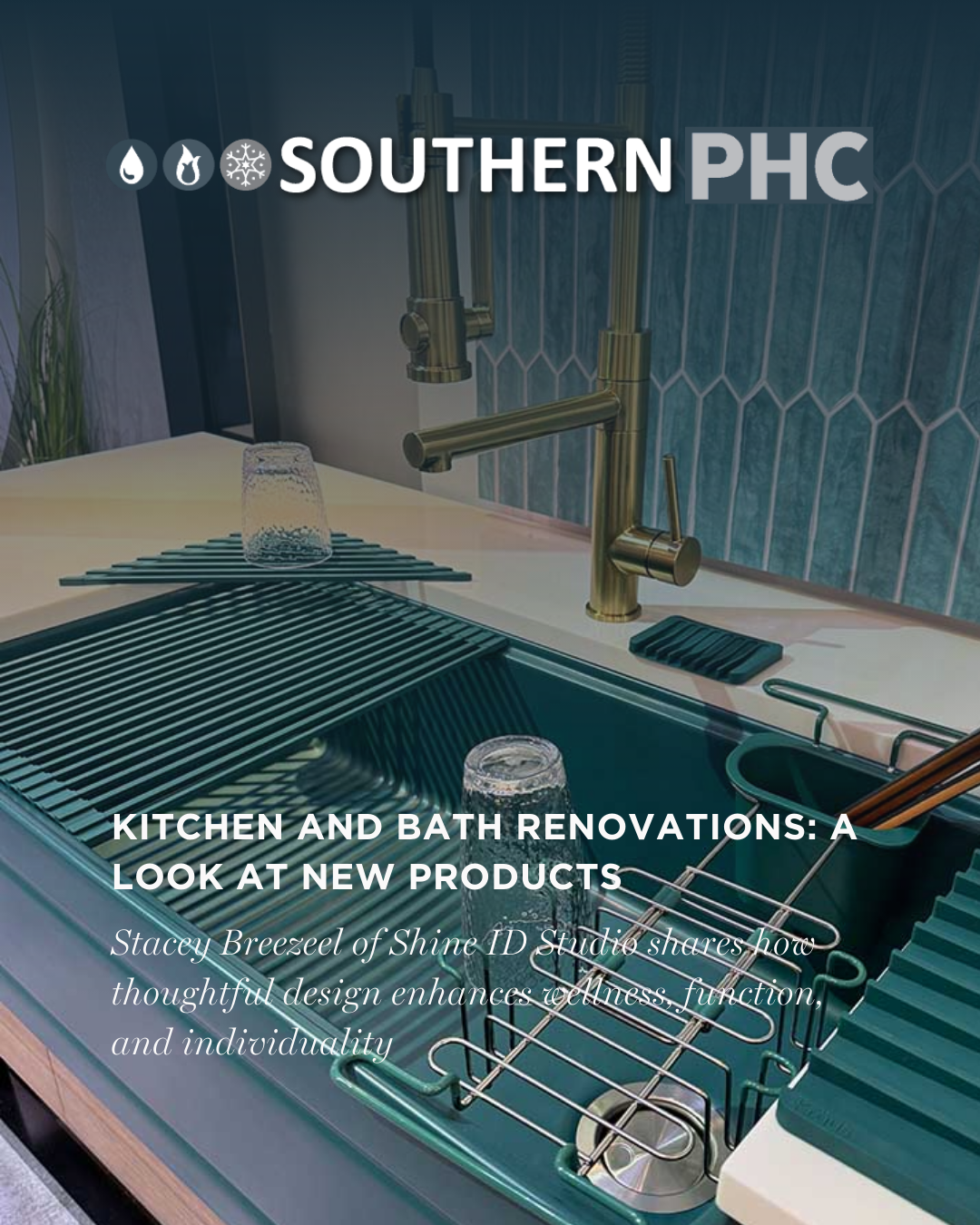 Southern PHC Magazine Feature: Kitchen and Bath Renovations