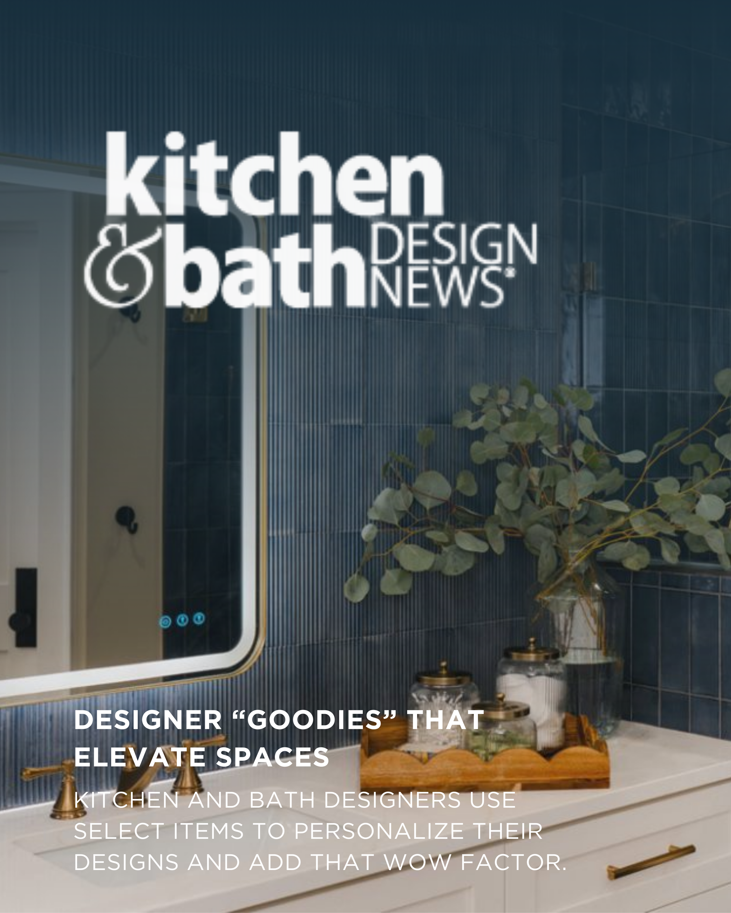 Designer ‘Goodies’ That Elevate Spaces