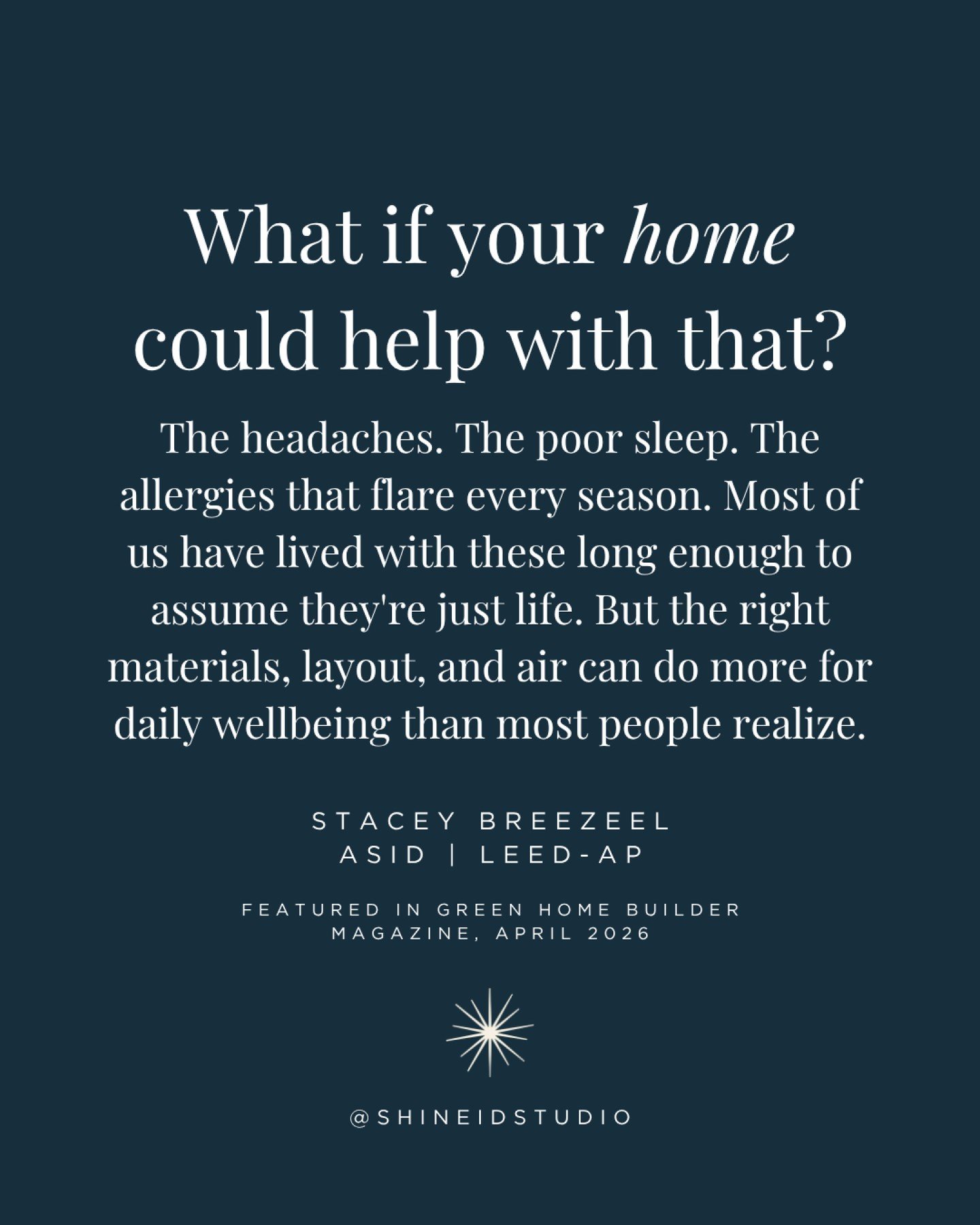 @staceybreezeel wrote an editorial for @greenhomebuilder Green Home Builder this spring on what healthy home design actually looks like &mdash; beyond the recycled materials and the energy ratings.

Her starting point: most of us have learned to live