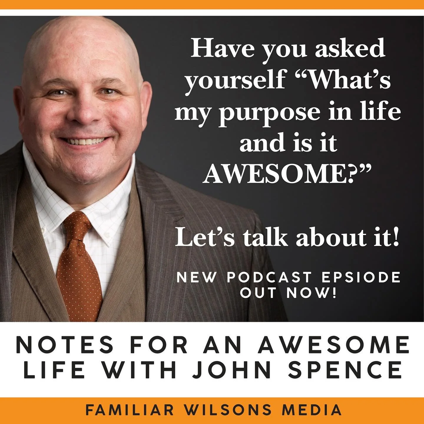 &ldquo;Notes for An Awesome Life with John Spence &rdquo; Episode 4: Purpose that Pulls You Out of Bed 

What is your mission, your reason for bounding out of the bed in the morning? John and Josh look at the importance of setting a direction for you