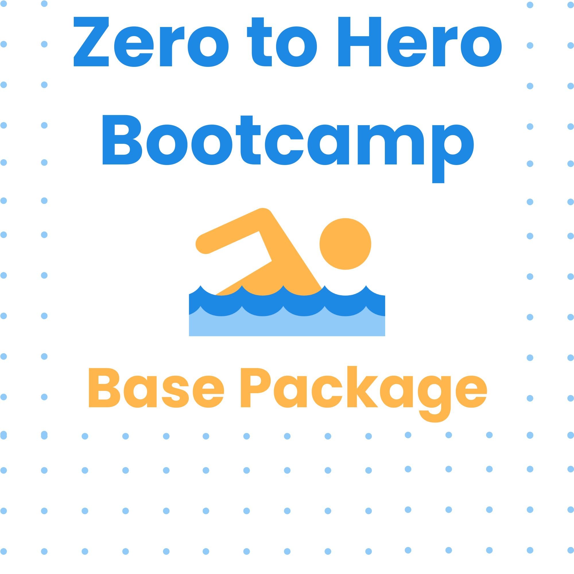Zero to Hero Bootcamp Base Package.jpg