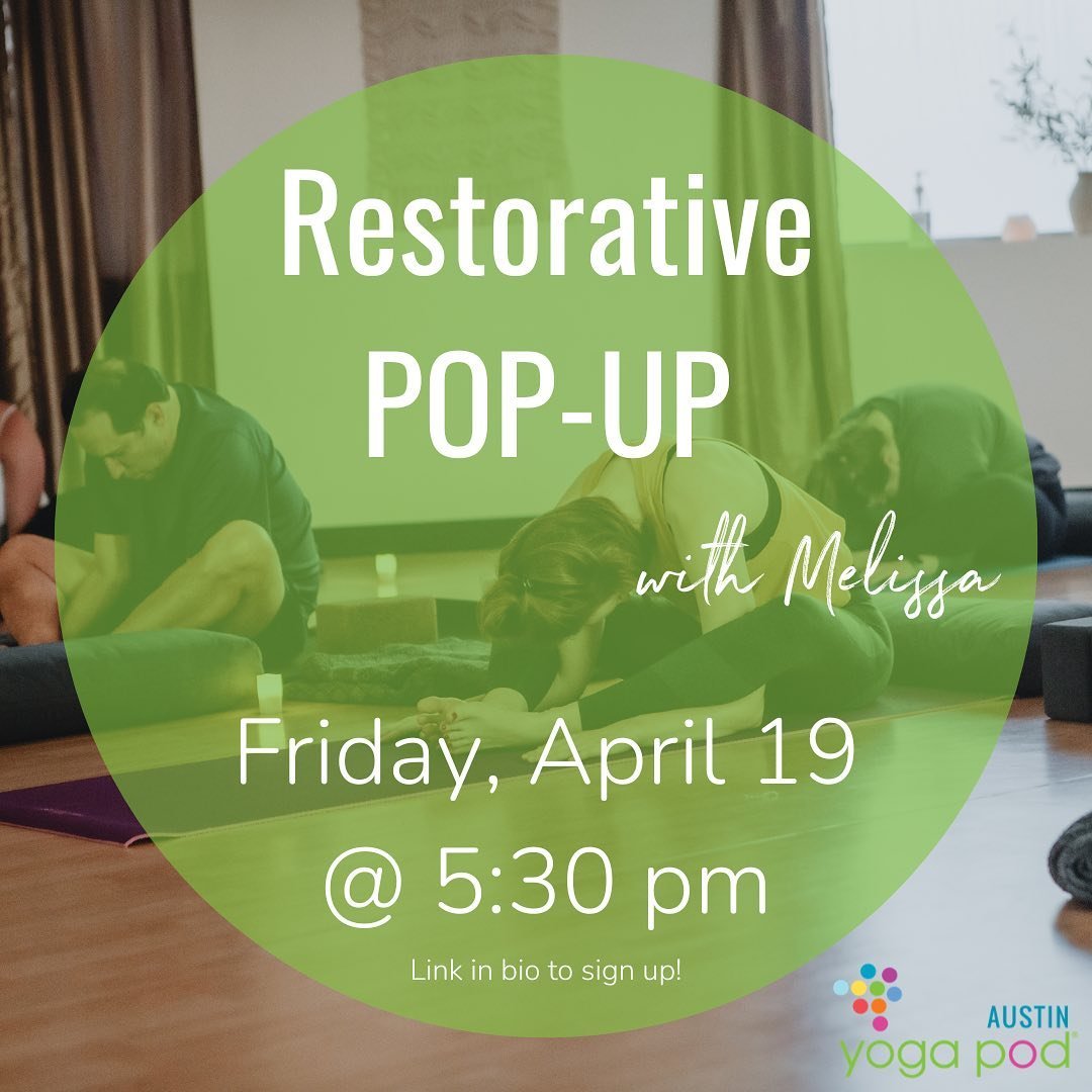 Calm your mind and restore your body at the end the week with Restorative Pop-Up class🧘&zwj;♀️Link in bio to sign up✨