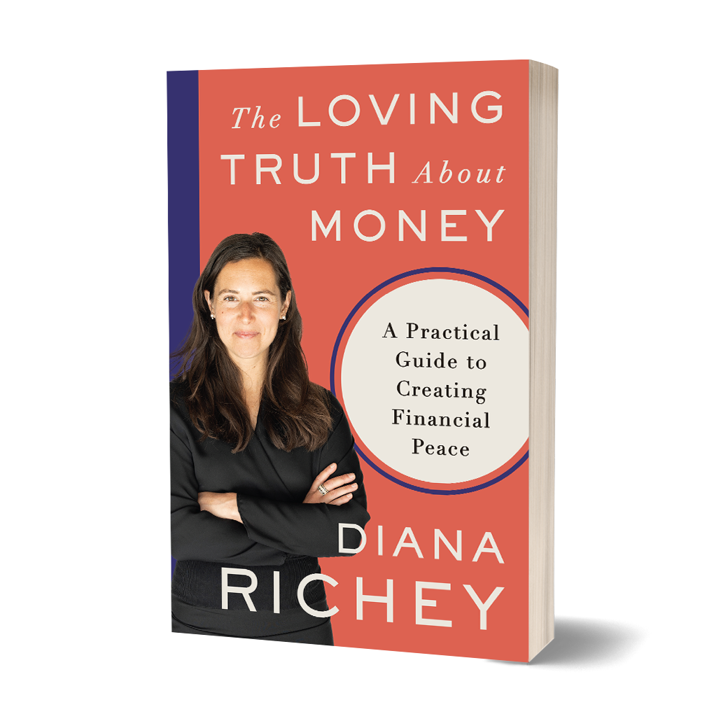 Cover of a book titled "The Loving Truth About Money" by Diana Richey