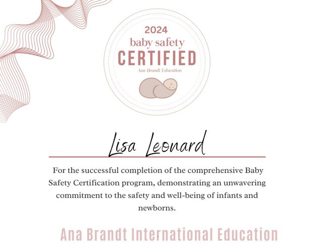 Certificate with "2024 Baby Safety Certified" title, awarded to Lisa Leonard, from Ana Brandt International Education, acknowledging completion of a Baby Safety Certification program.