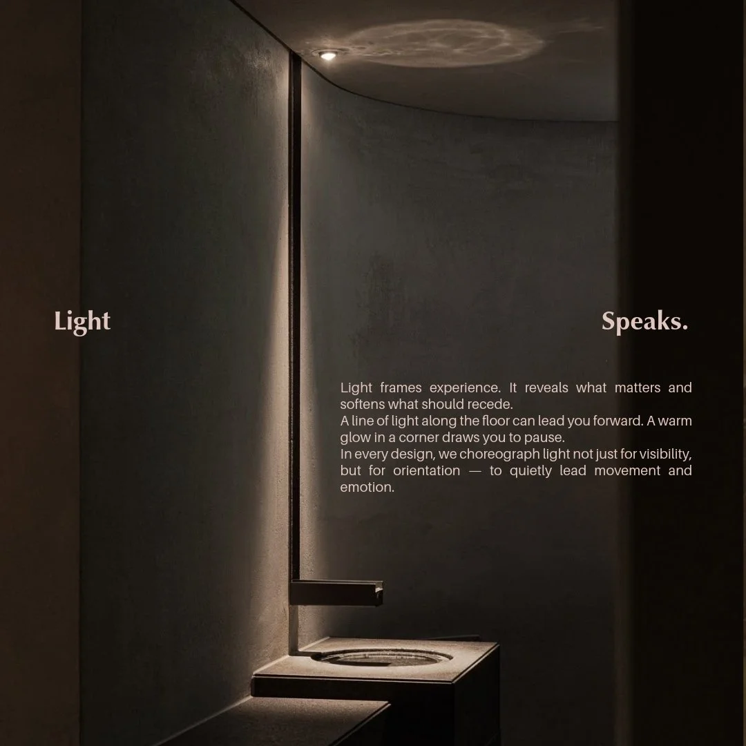 Light doesn&rsquo;t just illuminate &mdash; it guides.
It frames what matters, softens what should fade, and quietly leads us through movement and emotion.
In every space, we choreograph light as both orientation and feeling.