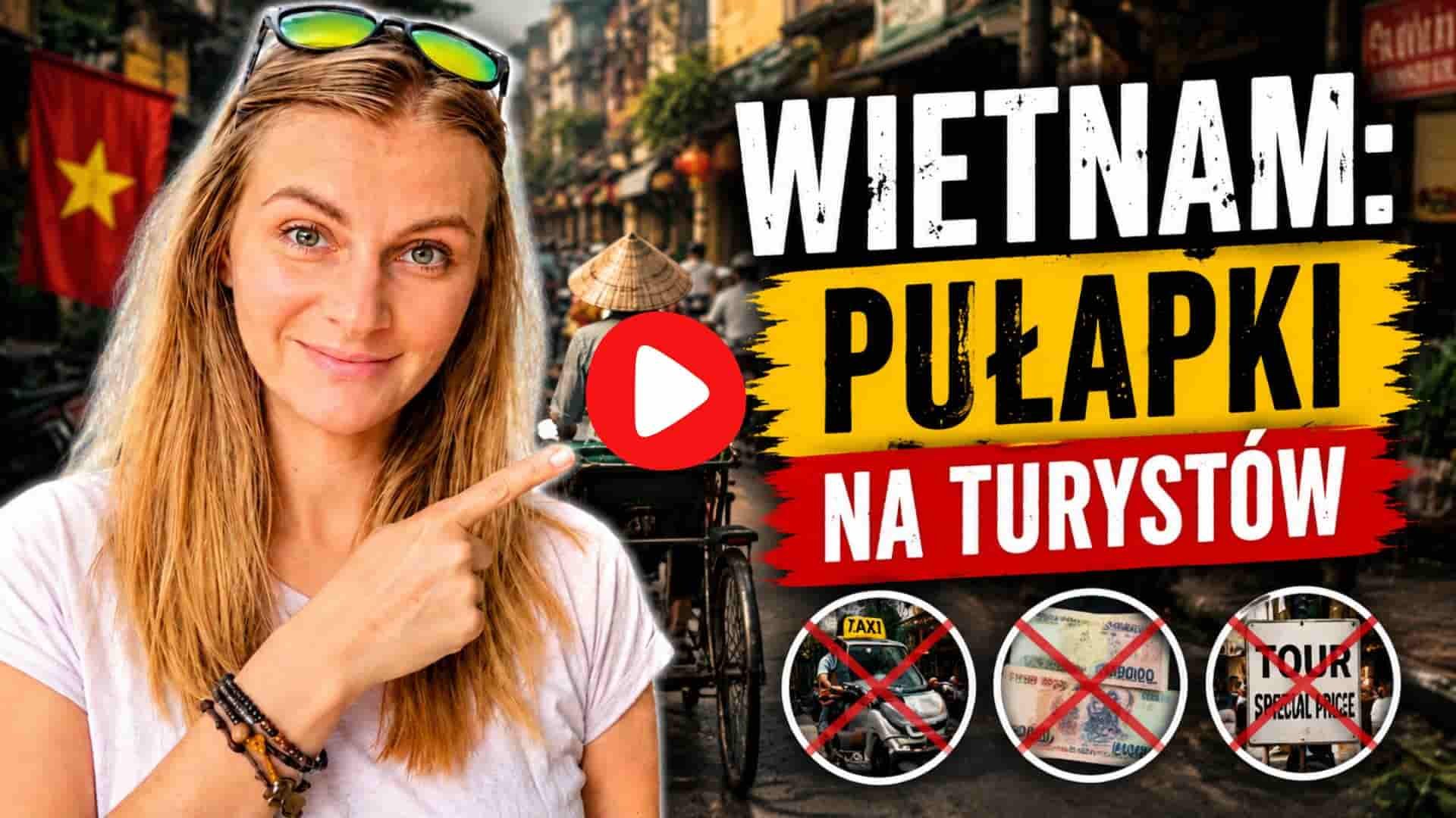 wietnam pulapki na turystow