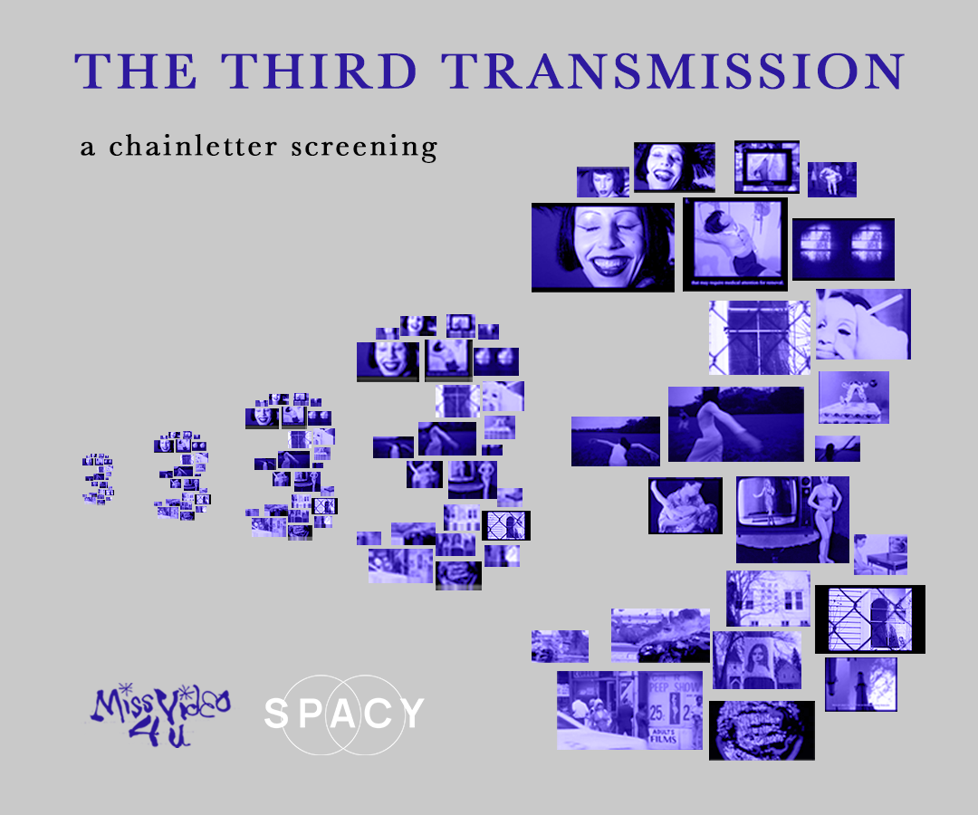 MissVideo4U Presents: The Third Transmission Chainletter Screening