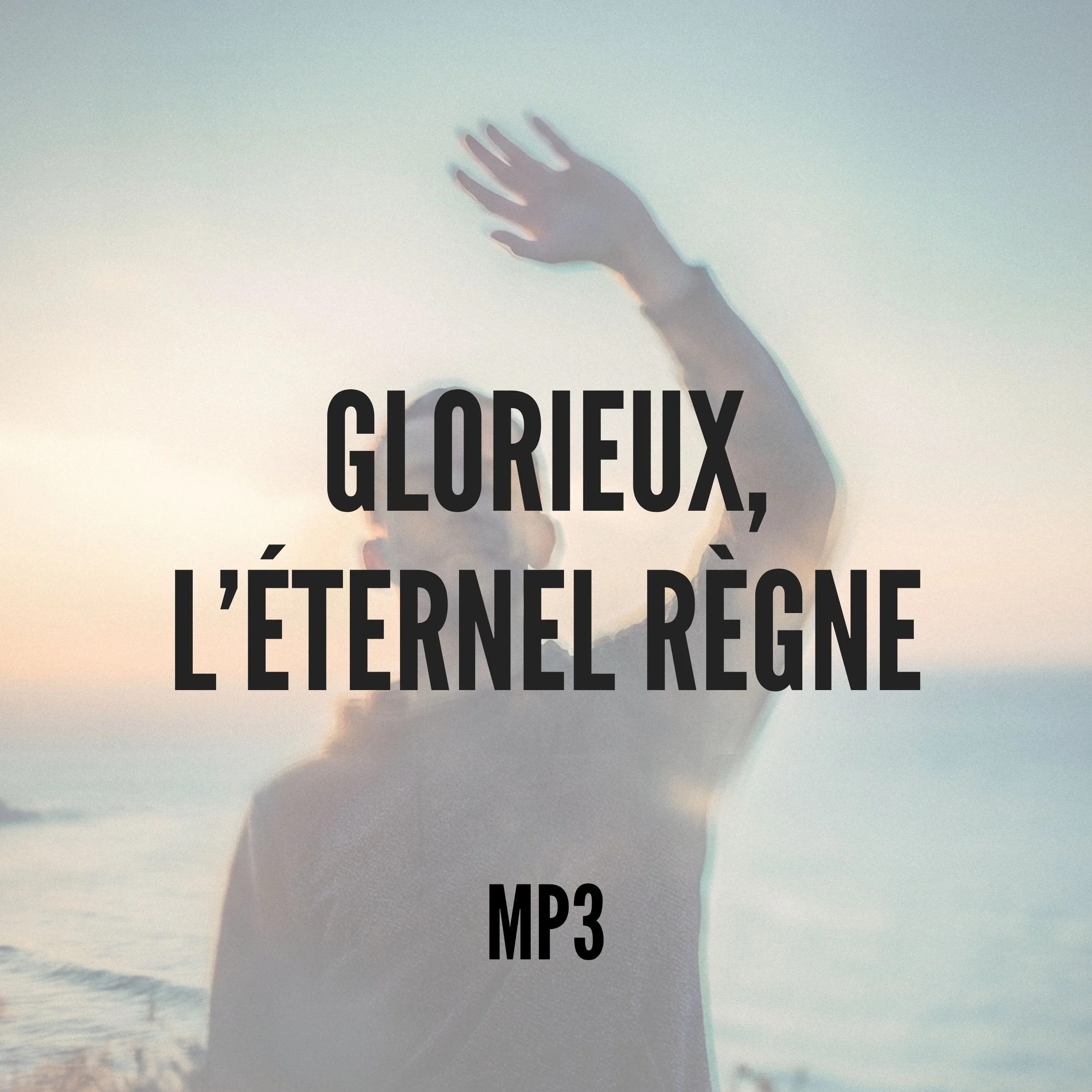 Glorieux, l'Éternel règne : téléchargement mp3