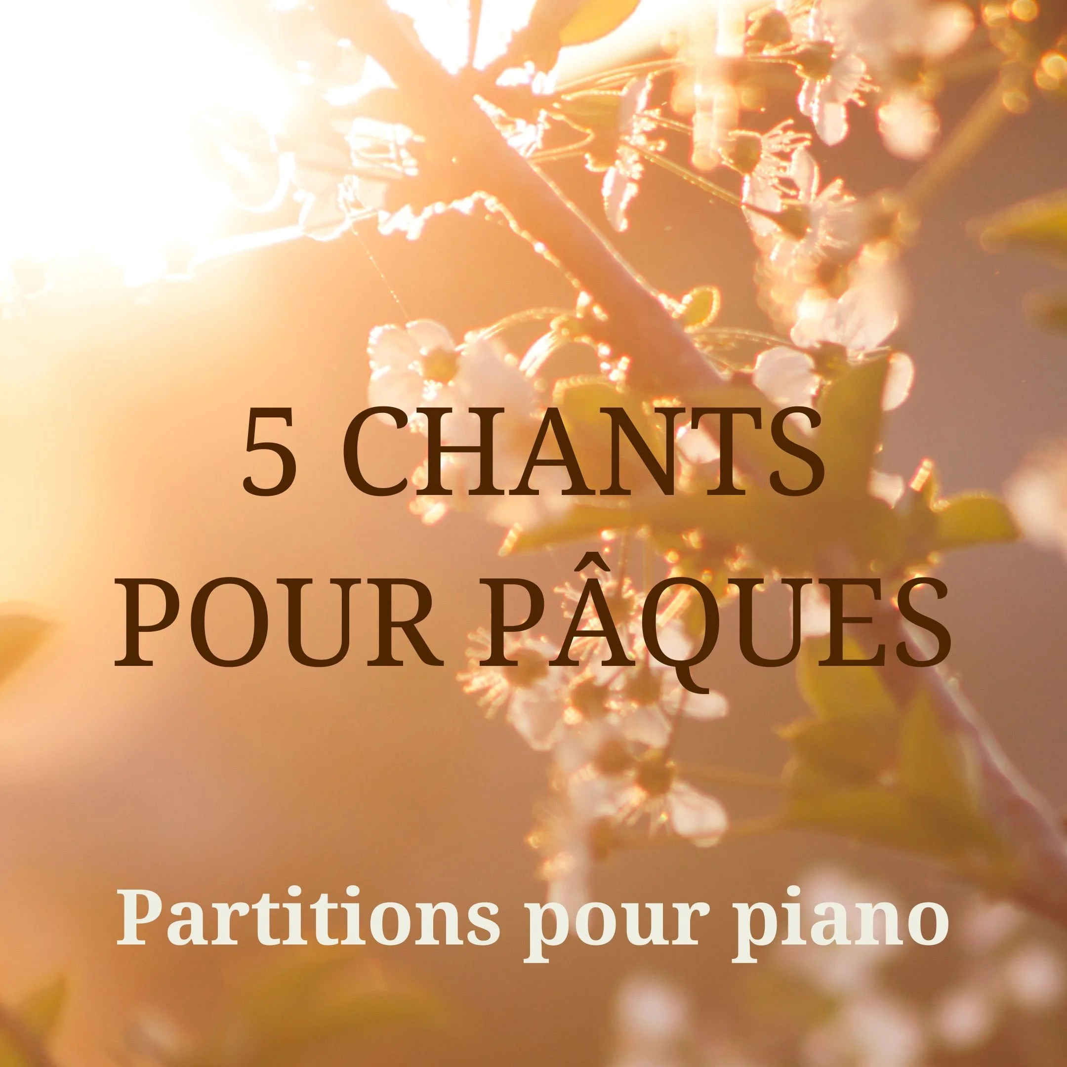 5 chants pour Pâques