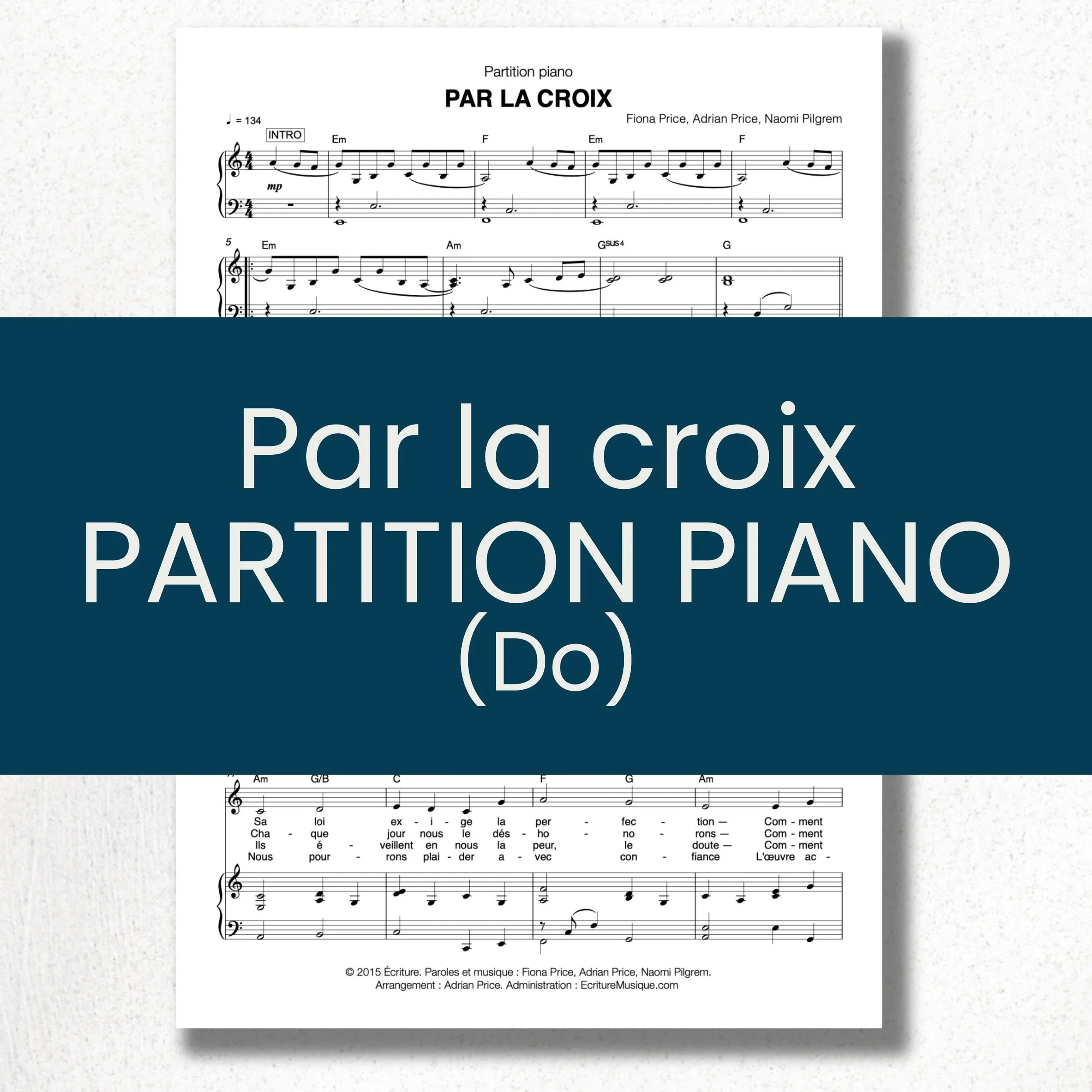 Par la croix : partition piano (Do)