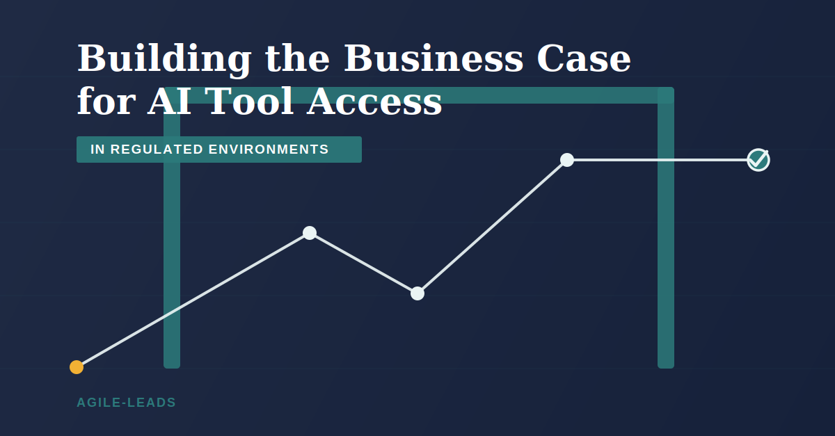 Building the Business Case for AI Tool Access in Regulated Environments