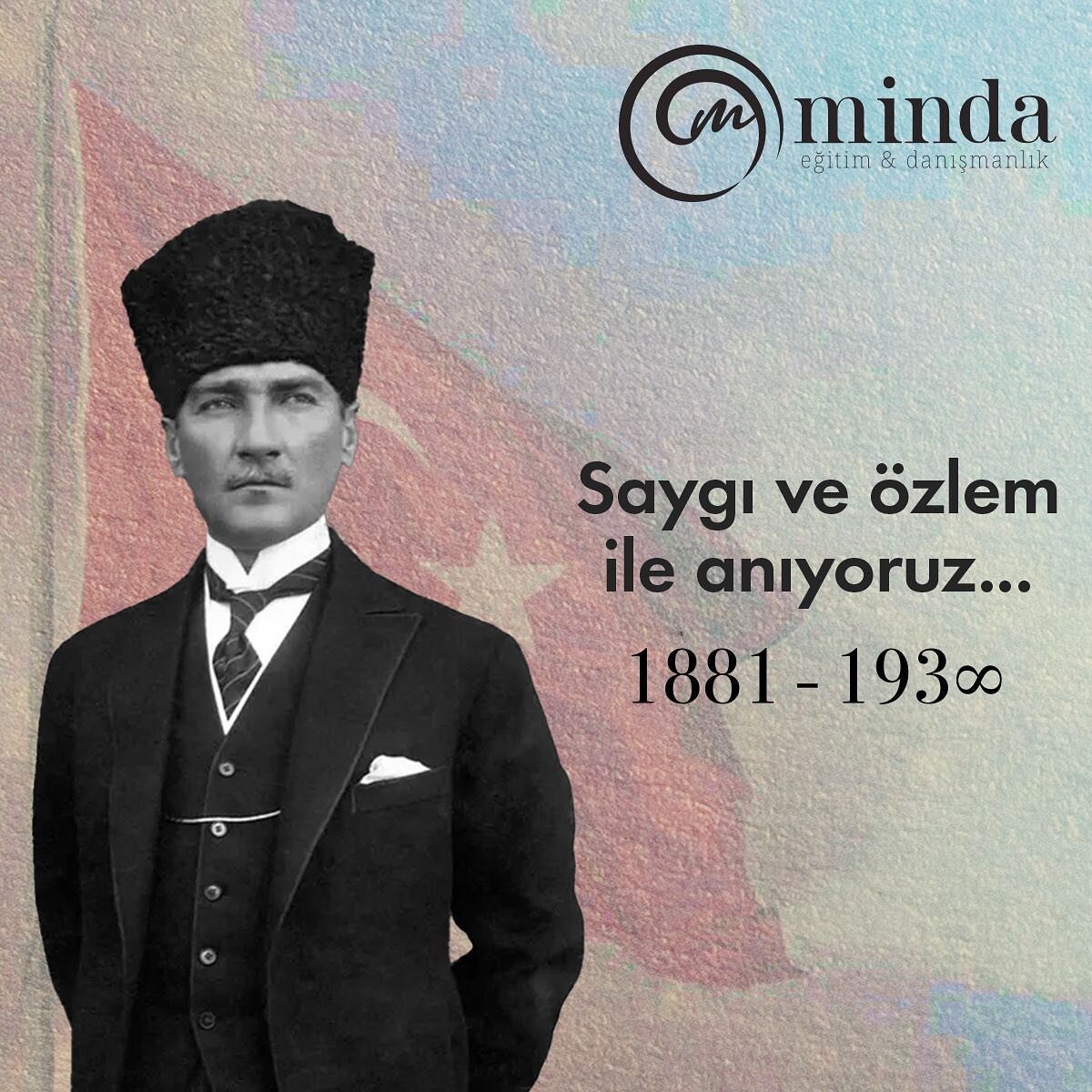 Saygı ve &ouml;zlem ile anıyoruz...

#Atat&uuml;rk #minda #kurumsalegitim #kurumsalmindfulness #mindfulness