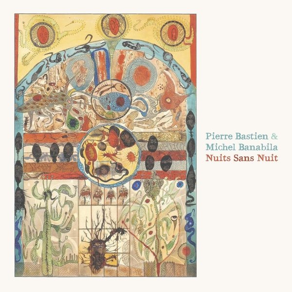 Pierre Bastien & Michel Banabila - Nuits Sans Nuit - VINYL LP