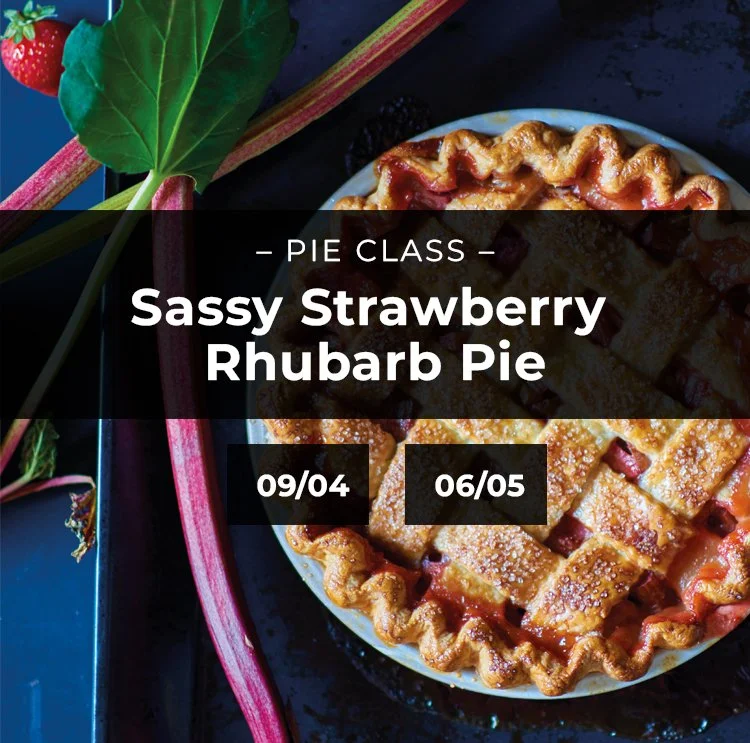 Pie Baking Class: Strawberry Rhubarb Pie and Classic Pie Crust