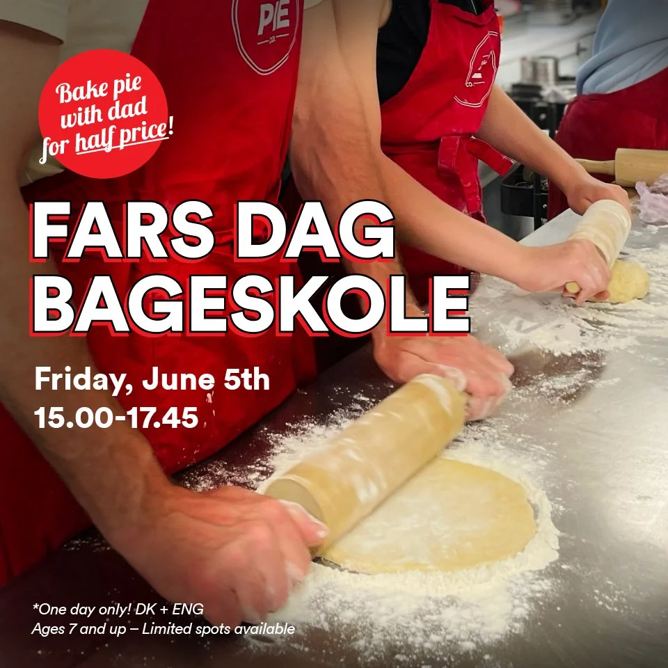 Fars Dag Bageskole – Bake Pie with Dad for Half Price!
