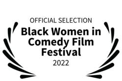 OFFICIALSELECTION-BlackWomeninComedyFilmFestival-2022.png