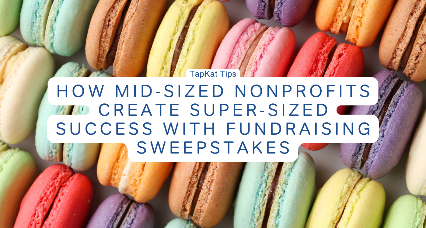 How Mid-Sized Nonprofits Create Super-Sized Success with Fundraising Sweepstakes