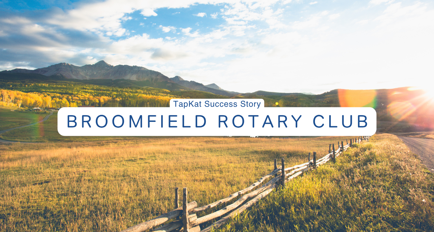 TapKat Success Snapshot: Broomfield Rotary Charitable Foundation