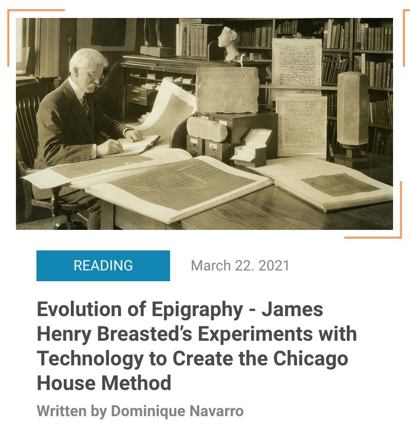  A History of James Henry Breasted's Work to Develop the Chicago House Method: https://www.digital-epigraphy.com/reading/evolution-of-epigraphy-james-henry-breasteds-experiments-with-technology-to-create-the-chicago-house-method 
