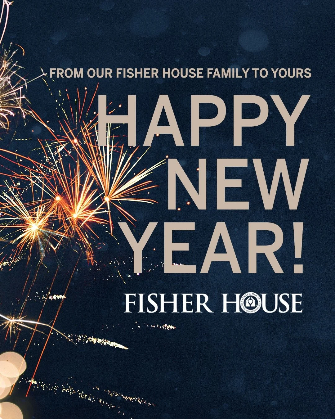 From our Fisher House family to yours, we wish you a safe and happy New Year.

Thank you for standing with military and veteran families across Wisconsin and for being part of the heart of everything we do. We are grateful for this community and exci