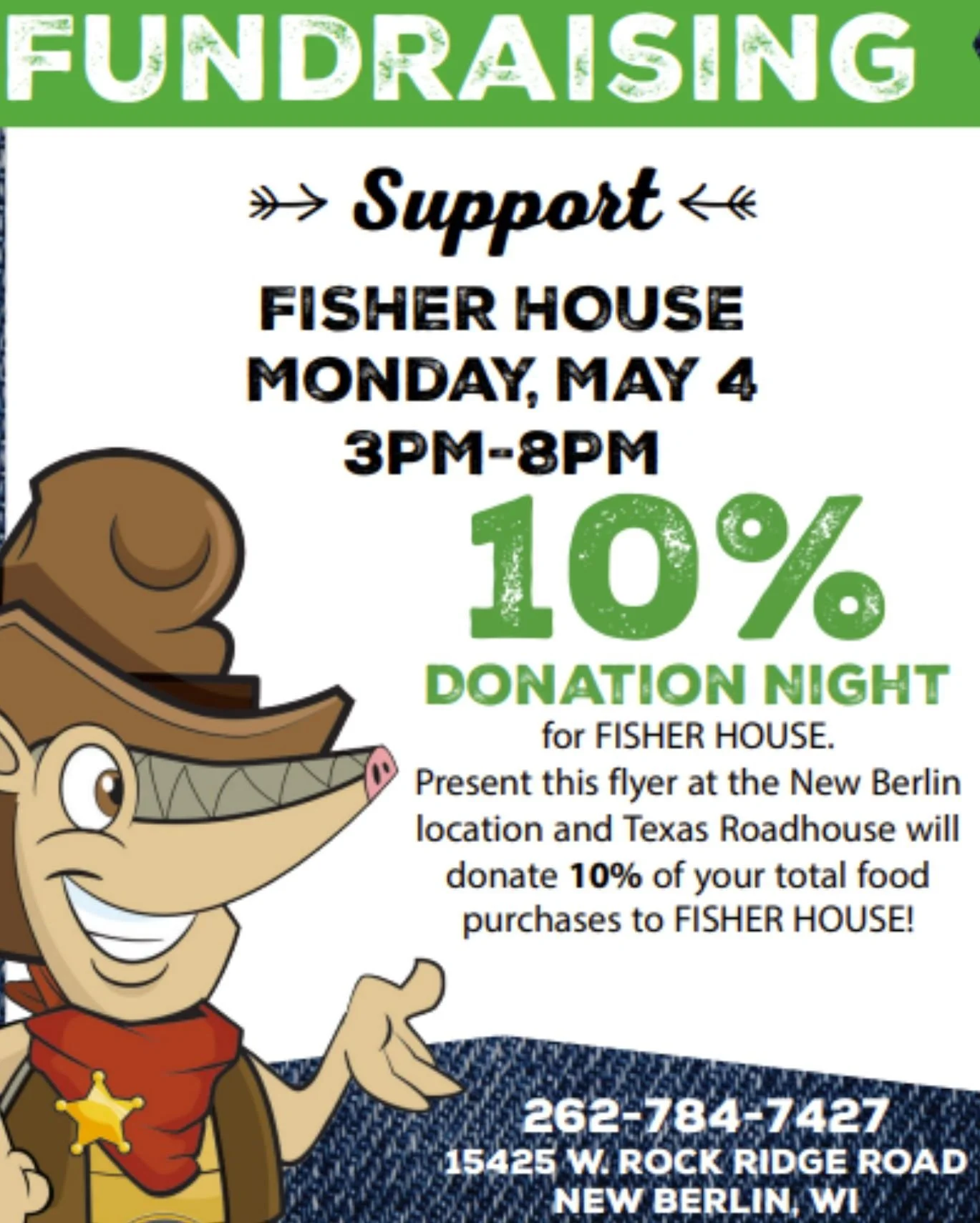 Dine Out. Give Back. Support Fisher House Wisconsin.

Join us today from 3:00&ndash;8:00 PM for a special Dine to Donate event with Texas Roadhouse!

When you dine in or order takeout and present the event flyer, 10% of your food purchase will be don