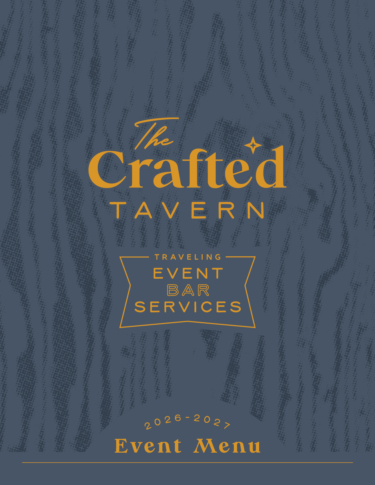 Design for The Crafted Tavern event menu, including traveling event bar services for 2026-2027, with a wood grain background and gold text.