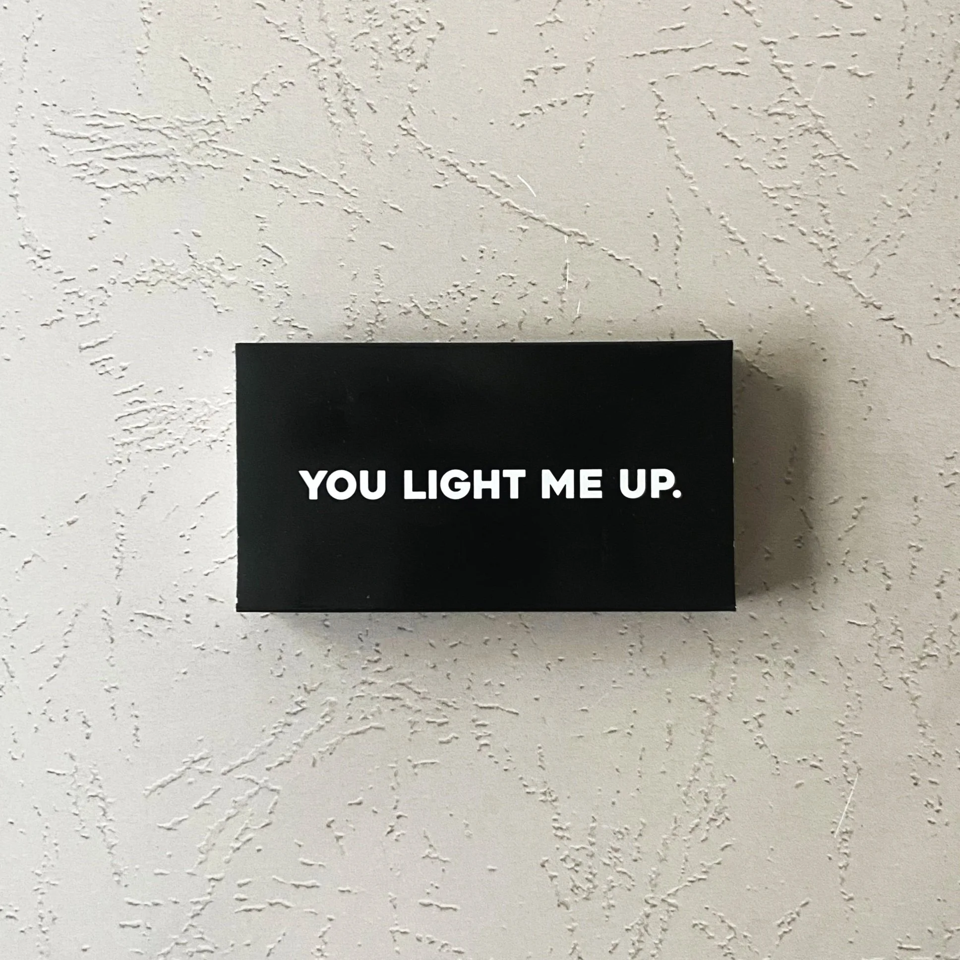 You Light Me Up Match Box