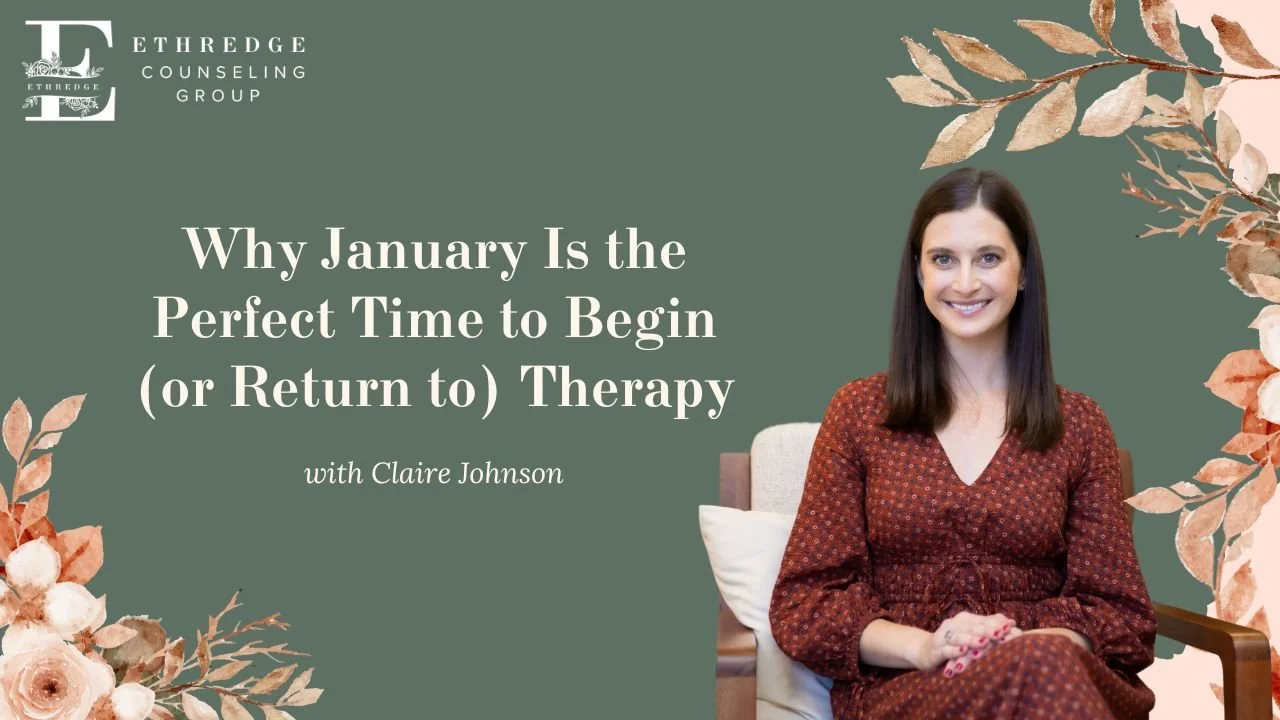 Why January Is the Perfect Time to Begin (or Return to) Therapy