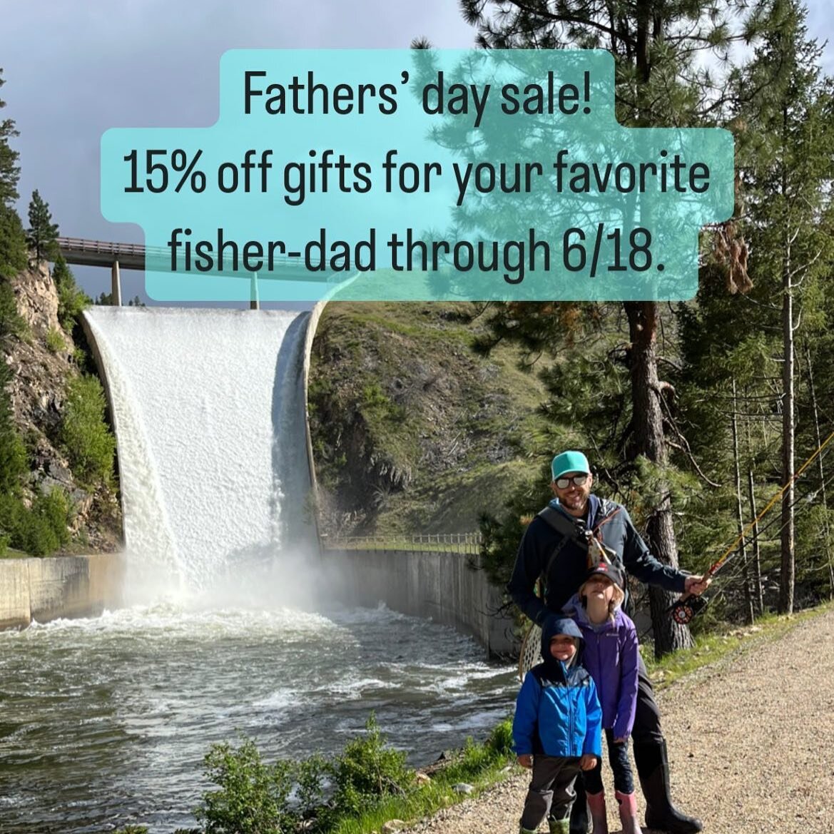 Gifts for your fisher-dad are now on SALE! Check out the website www.westforkflyco.com