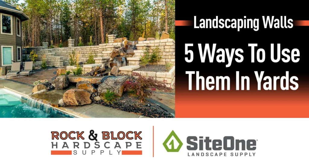Landscaping Walls – 5 Ways To Use Them In Yards