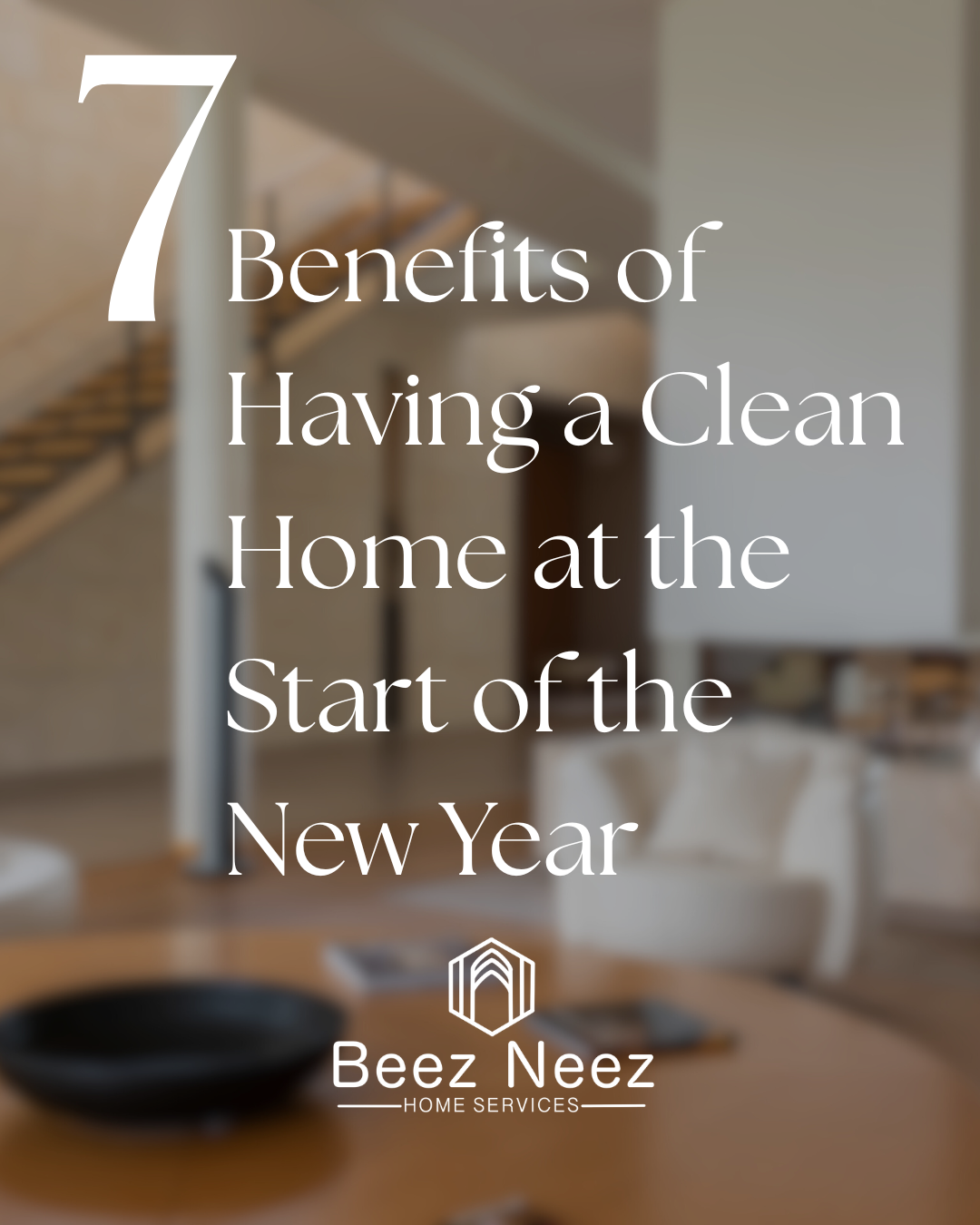 7 Benefits of Having a Clean Home at the Start of the New Year