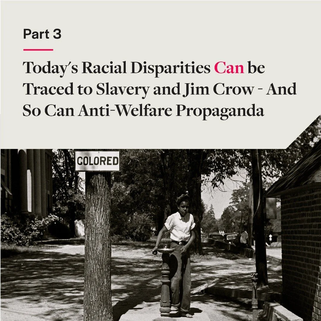 Racial Disparities Today CAN Be Traced to Slavery and Jim Crow &amp; Anti- Welfare Propaganda Can, Too Part 3

 In a recent RNC debate, Republican presidential candidate Tim Scott said, &ldquo;So often we think that all the issues &mdash; you talk ab