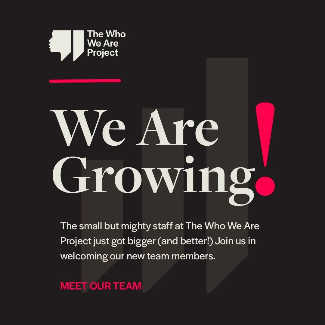We Are Growing! 

The small but mighty staff at The Who We Are Project just got bigger (and better!) Join us in welcoming our new team members.

Calvin J.D. Taylor (he/him) Managing Director

Join us in welcoming Calvin J.D. Taylor, our new Managing 