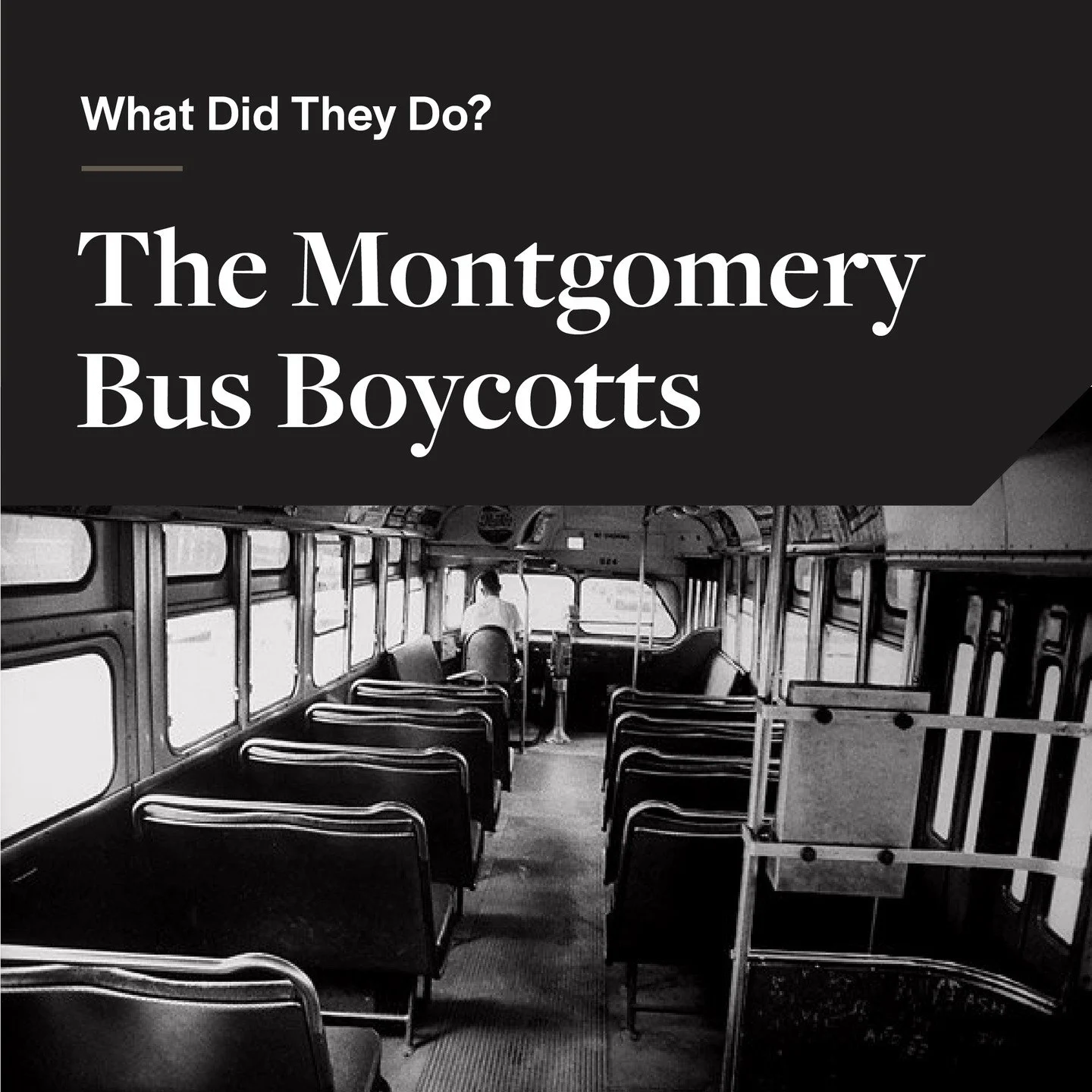 What Did They Do? The Montgomery Bus Boycotts

Black communities have faced repressive regimes before and the intentional theft of their land and labor while being denied the wealth, food, and healthcare their labor should have afforded them.

In thi