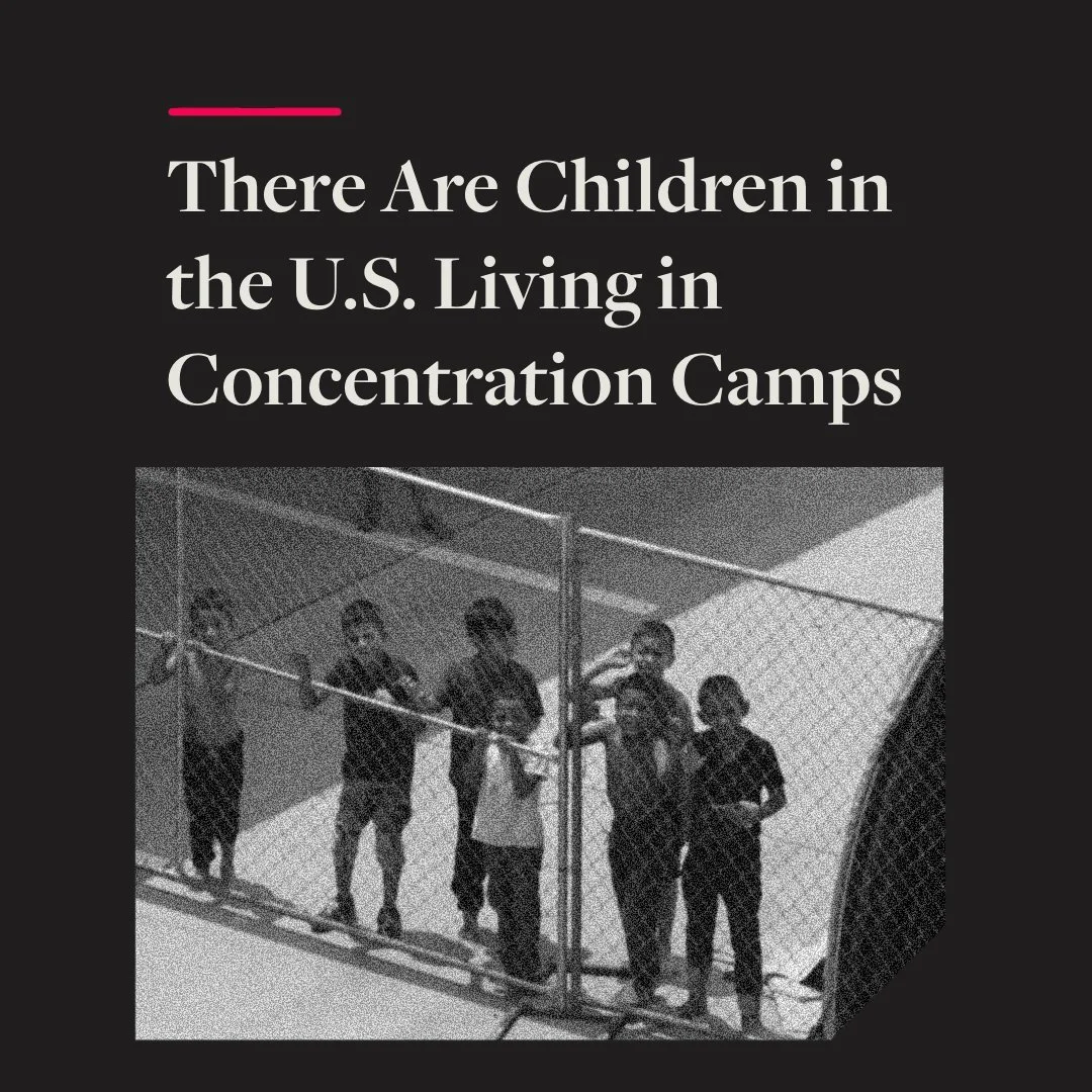 There are children in the U.S. living in concentration camps.

ICE has booked 3,800 children in &ldquo;family detention&rdquo; since January 2025.

How could we let this happen? Because we&rsquo;ve been desensitized to locking children up and separat